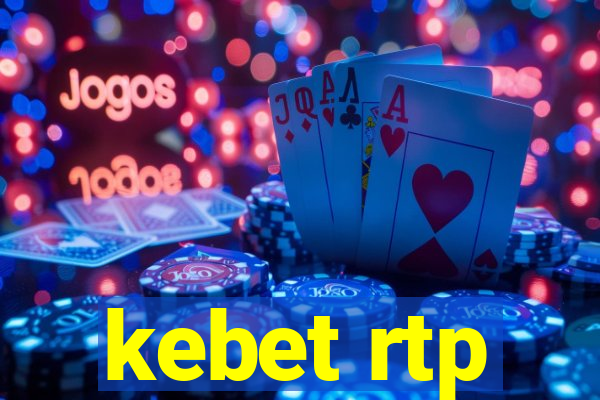 kebet rtp